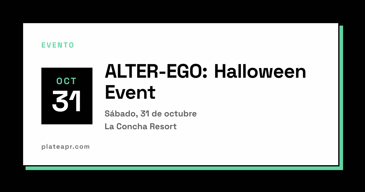 ALTER-EGO: Halloween Event en La Concha Resort | Platea PR