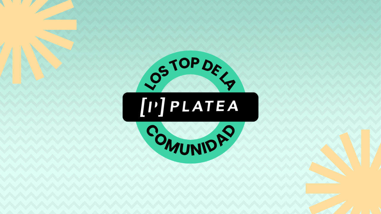 Los Top de la Comunidad Platea 2025